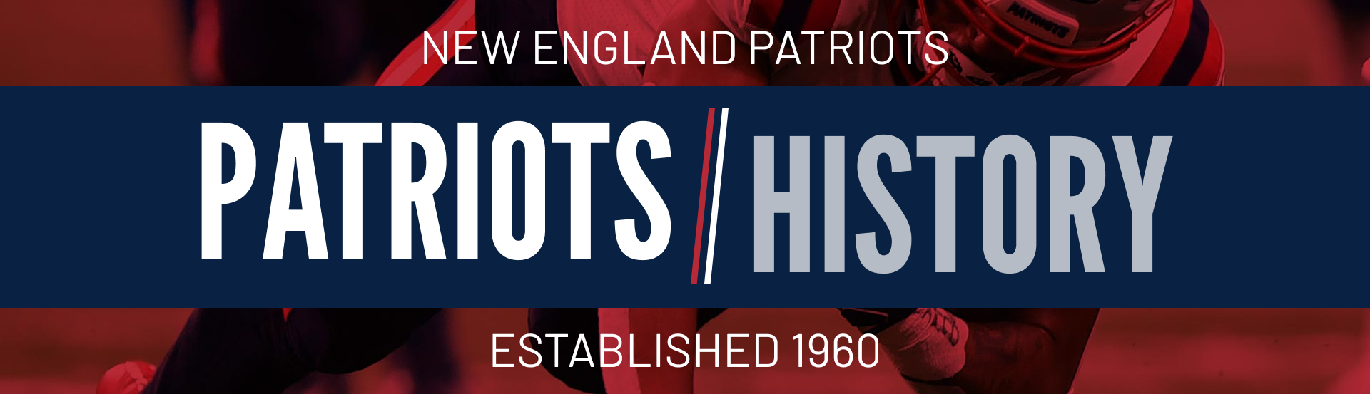 Patriots History Header